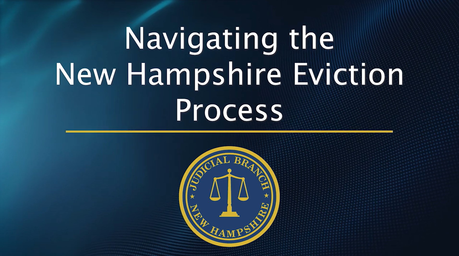 Text on a blue background that says Navigating the New Hampshire Eviction Process. Below it is the NHJB seal.